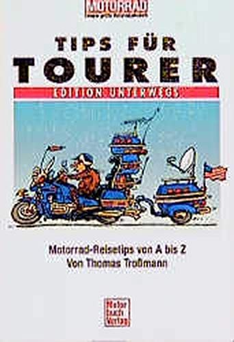 Stock image for Tips fr Tourer. Edition Unterwegs. for sale by medimops
