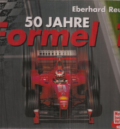 Formel 1: 50 Jahre