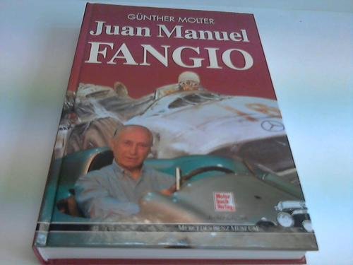 Stock image for Juan Manuel Fangio : (Mercedes-Benz Museum, Archiv-Edition) for sale by Feldman's  Books
