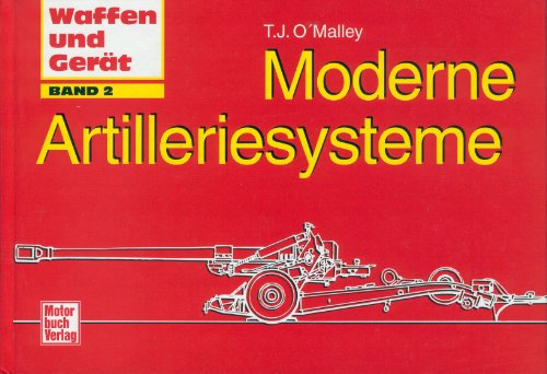 9783613017580: Moderne Artilleriesysteme.