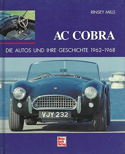 Stock image for AC Cobra - Die Autos und ihre Geschichte 1962 bis 1968 for sale by medimops