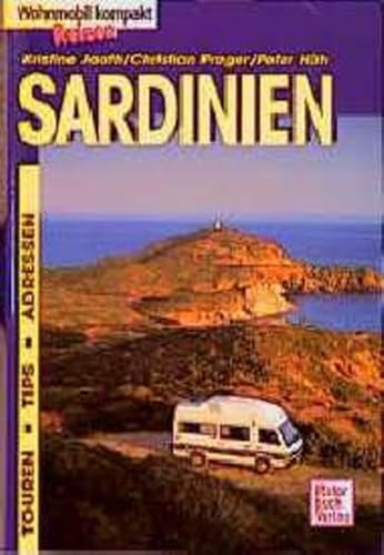 Beispielbild fr Sardinien. Wohnmobil Reisen kompakt. Touren, Tips, Adressen zum Verkauf von medimops