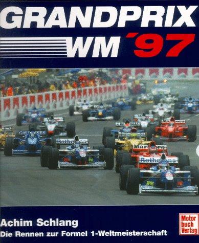 Beispielbild fr Grand Prix WM 1997. Die Rennen zur Formel 1- Weltmeisterschaft zum Verkauf von medimops