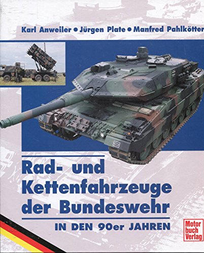 Beispielbild fr Radfahrzeuge und Kettenfahrzeuge der Bundeswehr in den 90er Jahren zum Verkauf von medimops