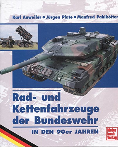 Stock image for Radfahrzeuge und Kettenfahrzeuge der Bundeswehr in den 90er Jahren for sale by medimops