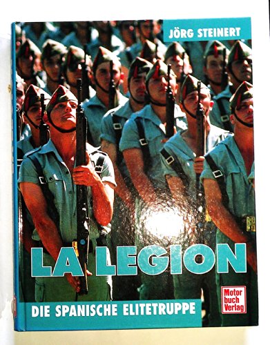 Beispielbild fr La Legion. Die spanische Elitetruppe zum Verkauf von medimops