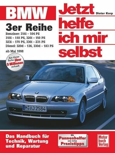 Inhalen factor beet Bmw 3Er Reihe Ab Mai 1998: Benziner 316I (104 Ps), 318I (118 Ps), 320I (150  Ps), 323I (170 Ps), 330I (231 Ps). Diesel 320D (136Ps), 330D (183 Ps):  Bd.214 by Korp, Dieter: Brand New Paperback (2007) | Revaluation Books