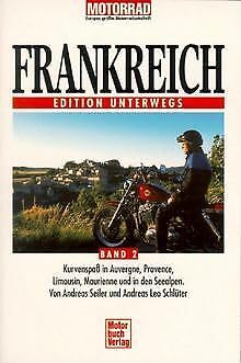 Stock image for Frankreich Band 2. Edition Unterwegs. for sale by medimops