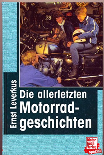 Stock image for Motorradgeschichten. Die irren Motorradgeschichten. Die schnsten Motorradgeschichten. Die allerletzten Motorradgeschichten, 3 Bde. for sale by medimops