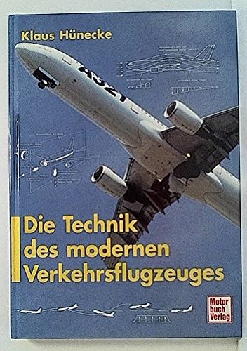 Beispielbild fr Die Technik des modernen Verkehrsflugzeuges zum Verkauf von medimops