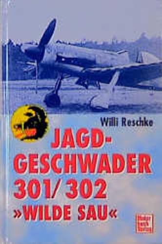 Stock image for Jagdgeschwader 301/302 ' Wilde Sau'. for sale by B-Line Books