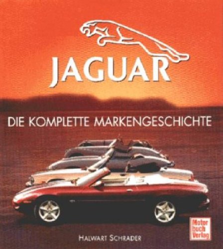 Jaguar - Die komplette Markengeschichte