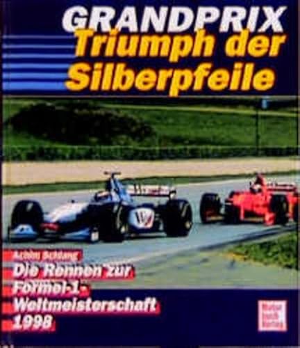 Beispielbild fr Grand Prix 1998. Triumph der Silberpfeile zum Verkauf von medimops