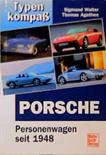 Typenkompass Porsche - Personenwagen seit 1948.
