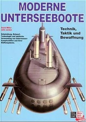 Moderne Unterseeboote. Technik, Taktik und Bewaffnung - David Miller