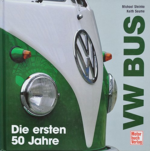 Beispielbild fr VW Bus. Die ersten 50 Jahre. zum Verkauf von medimops