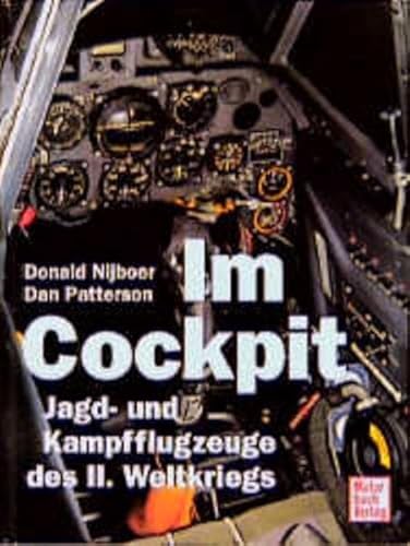 Imagen de archivo de Im Cockpit. Jagd- und Kampfflugzeuge des 2. Weltkriegs. a la venta por ThriftBooks-Atlanta