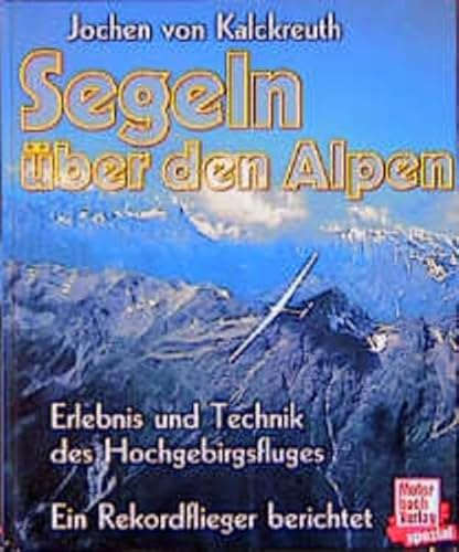 Beispielbild fr Segeln ber den Alpen zum Verkauf von medimops