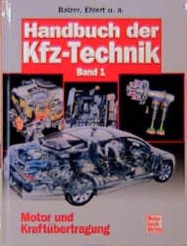 Handbuch der Kfz-Technik, Band 1: Motor und Kraftübertragung