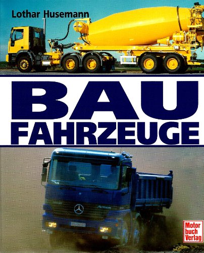 Baufahrzeuge. Lothar Husemann