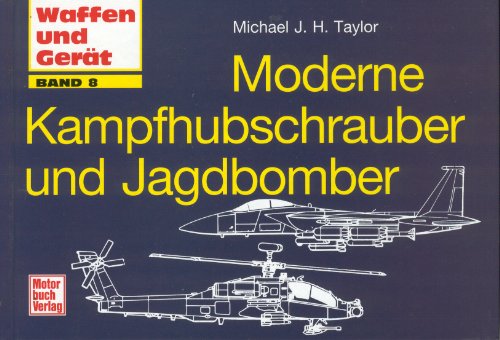 Beispielbild fr Moderne Kampfhubschrauber und Jagdbomber zum Verkauf von medimops