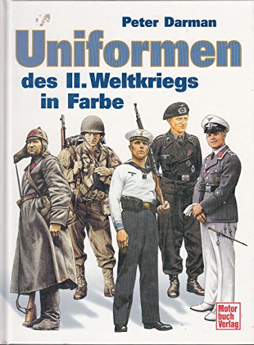 Uniformen des II. Weltkrieges in Farbe