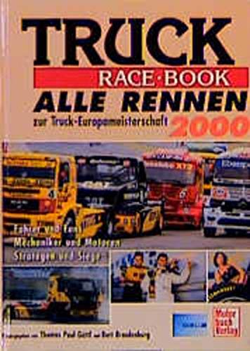 Beispielbild fr Truck Race Book 2000. Alle Rennen zur Truck- Europameisterschaft 2000 zum Verkauf von medimops