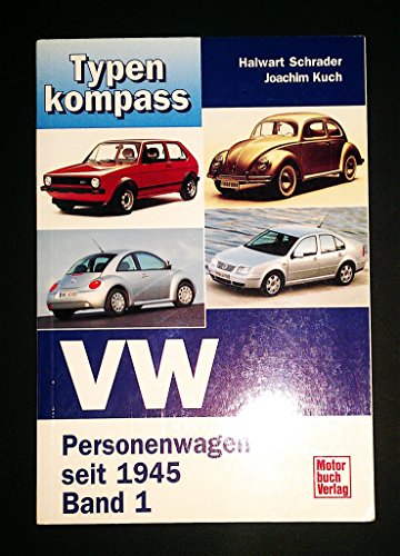 Beispielbild fr VW Band 1: Personenwagen seit 1945 (Typenkompass) zum Verkauf von medimops