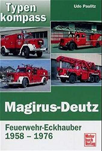 Magirus-Deutz: Feuerwehr-Eckhauber 1958-1976: Feuerwehr-Eckhauber 1958-1971 (Typenkompass)