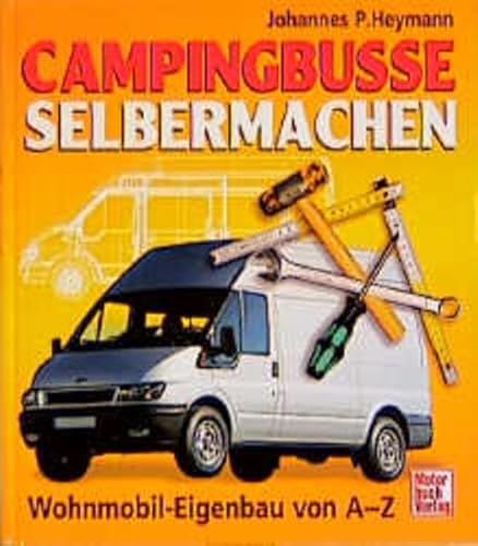 Beispielbild fr Campingbusse selbermachen. Wohnmobil-Eigenbau von A bis Z zum Verkauf von medimops