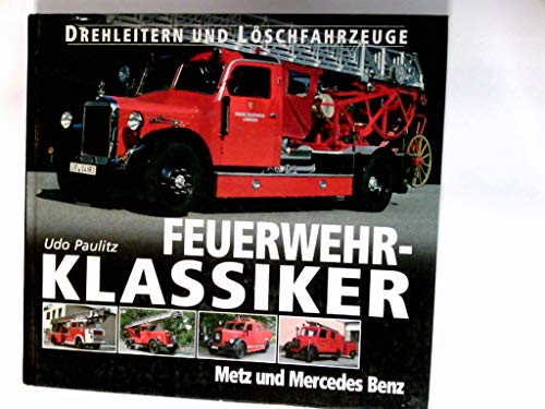 Stock image for Feuerwehr-Klassiker, Drehleitern und Lschfahrzeuge for sale by medimops