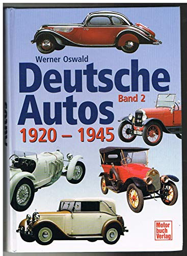 Deutsche Autos, Bd.2, 1920-1945 - Oswald, Werner