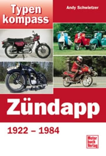 Beispielbild fr Typenkompass Zndapp. Motorrder 1922-1984. zum Verkauf von medimops