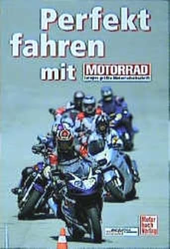 Beispielbild fr Perfekt fahren mit MOTORRAD. Tipps und Tricks von Knnern zum Verkauf von medimops