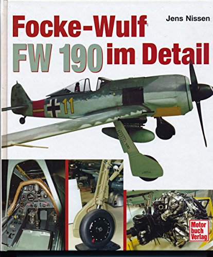 Focke-Wulf 190 im Detail - Nissen, Jens