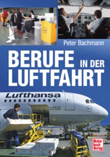 Beispielbild fr Berufe in der Luftfahrt zum Verkauf von medimops