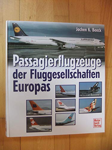 Stock image for Passagierflugzeuge der Fluggesellschaften Europas for sale by medimops