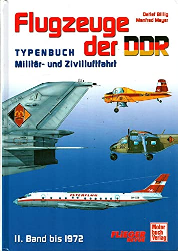 9783613022416: Flugzeuge der DDR Band 2: 1960 - 1972. Militr- und Zivilluftfahrt - Ein Typenbuch