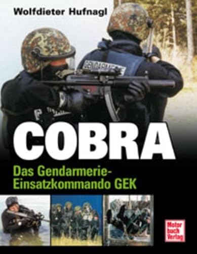 Cobra Das Gendarmerie Einsatzkommando GEK