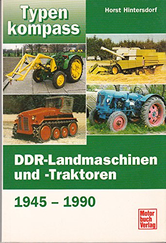 9783613022515: Typenkompass DDR-Landmaschinen und Traktoren.