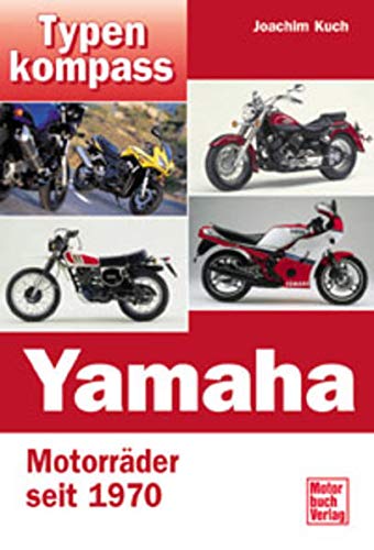 Stock image for Typenkompass Yamaha. Motorrder seit 1970. for sale by medimops