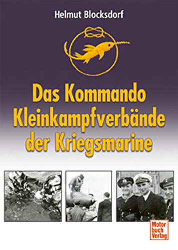 Beispielbild fr Das Kommando Kleinkampfverbnde der Kriegsmarine zum Verkauf von medimops