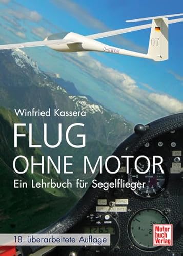 Imagen de archivo de Flug ohne Motor: Ein Lehrbuch fr Segelflieger a la venta por medimops
