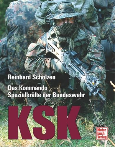 Das Kommando Spezialkräfte der Bundeswehr KSK