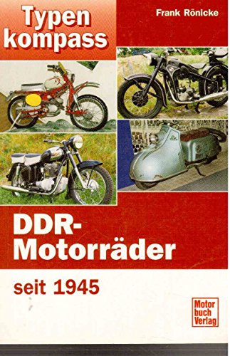 Typenkompass DDR-Motorräder seit 1945 - Rönicke, Frank