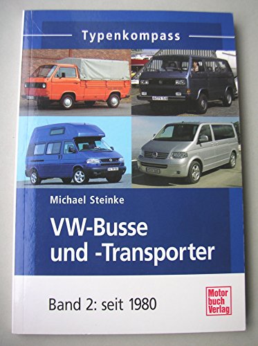 Beispielbild fr Typenkompass VW Bus/Transporter. Band 2: seit 1980 von Michael Steinke zum Verkauf von BUCHSERVICE / ANTIQUARIAT Lars Lutzer