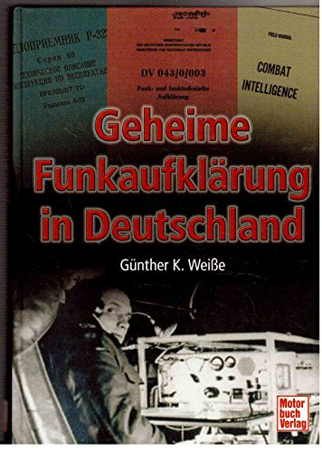 Geheime Funkaufklärung in Deutschland 1945 - 1989