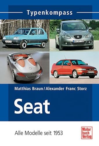 Stock image for Seat - Alle Modelle seit 1953 for sale by Armchair Motorist