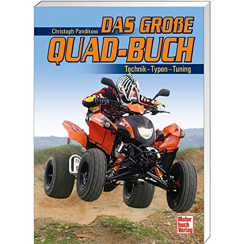 Stock image for Das groe Quad-Buch: Technik - Typen - Tuning for sale by medimops