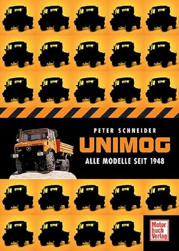 9783613025981: Unimog: Alle Modelle seit 1948